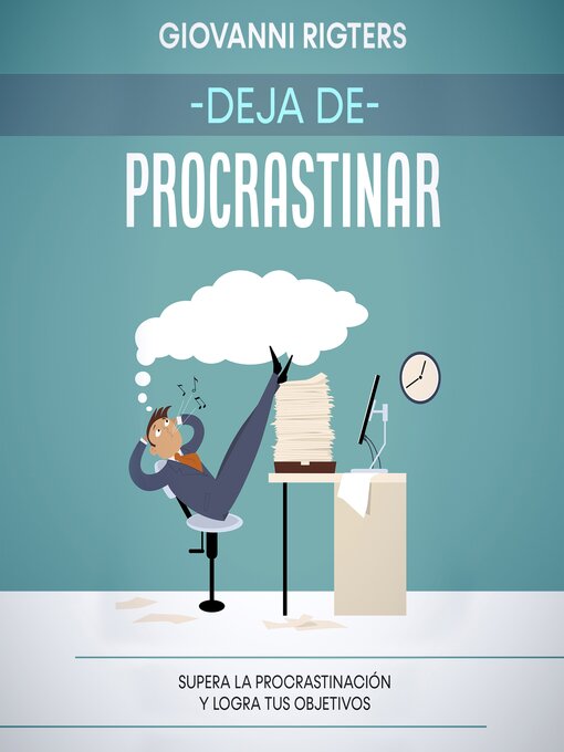 Title details for Deja de procrastinar by Giovanni Rigters - Available